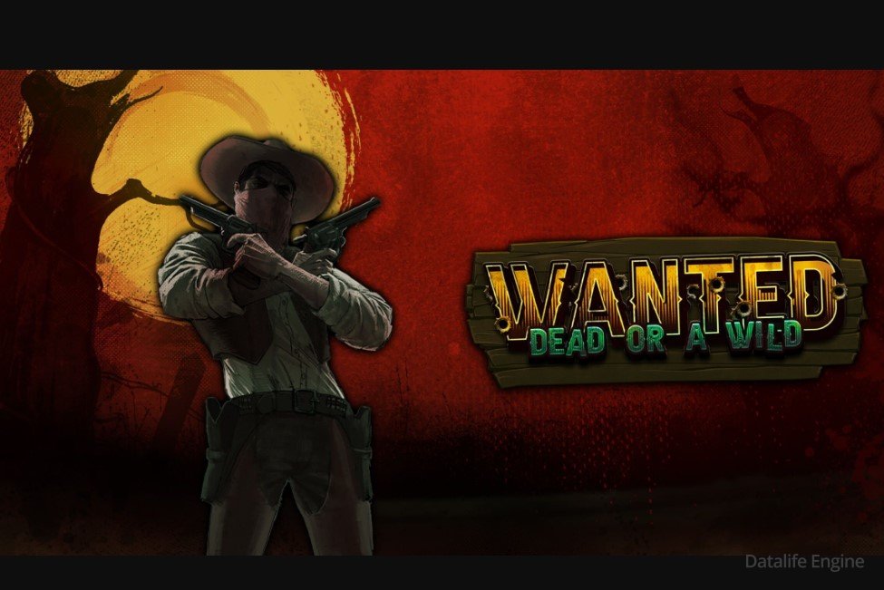 Слот Wanted Dead or a Wild ᐈ Обзор игрового автомата